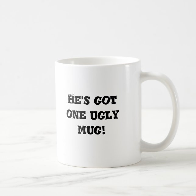 One Ugly Mug (Right)