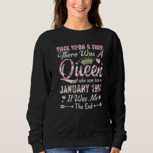 One Upon A Time There A Queen Born In January 1994 Sweatshirt