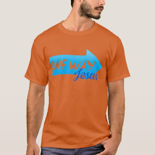 One Way Jesus 3 T-Shirt