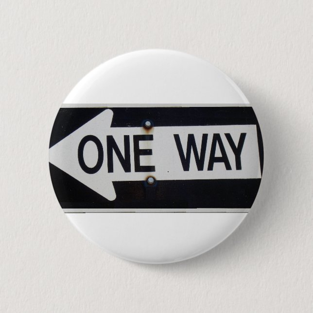 One Way Sign 2 Inch Round Button (Front)