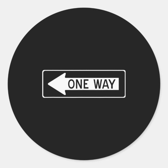 One Way Traffic Sign  Classic Round Sticker (Front)