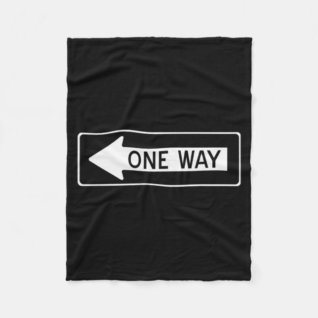 One Way Traffic Sign  Fleece Blanket (Front)