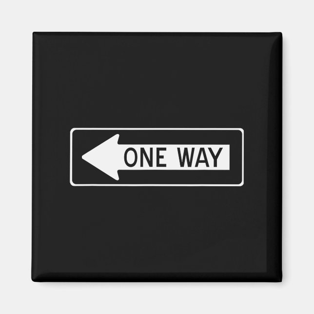 One Way Traffic Sign  Magnet (Front)