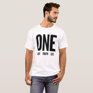 One Way, Truth, Life T-Shirt