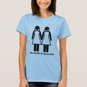 ONE WOMAN AND ONE WOMAN -.png T-Shirt