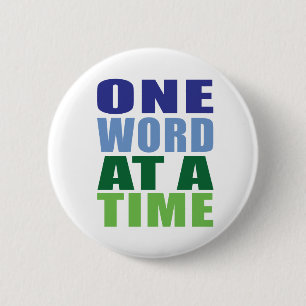 One Word at a Time 2 Inch Round Button