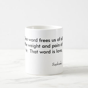 One word frees us of all the weight and pain of... magic mug