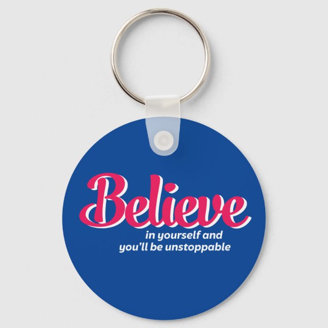 One Word That Say Believe Inspirational Quote Keychain (Front)