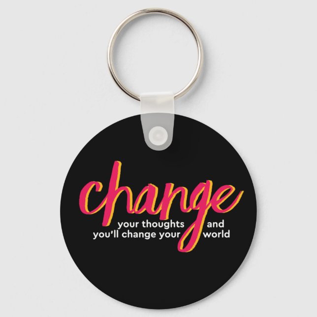 One Word That Say Change Inspirational Quote Keychain (Front)