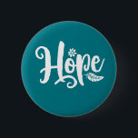 One Word That Say Hope Cursive Calligraphy 2 Inch Round Button<br><div class="desc">Hope. Inspirational and motivational quote and saying design with positive message and uplifting life slogan. Cool typography art merchandise for those looking for one word that defines your attitude and good vibe. Perfect for those who love funny sarcastic quote, witty humor, sassy attitude and sarcasm. Great Christmas gift and birthday...</div>