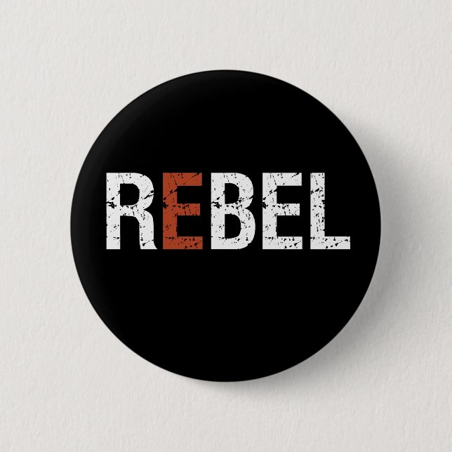 One Word That Say Rebel Sassy Sarcastic 2 Inch Round Button (Front)