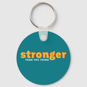 One Word That Say Stronger Inspirational Quote Keychain