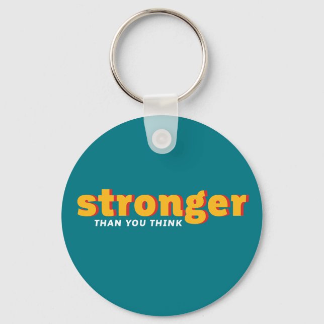 One Word That Say Stronger Inspirational Quote Keychain (Front)