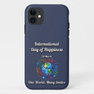 One World Many Smiles. Day of Happiness. iPhone 11 Case