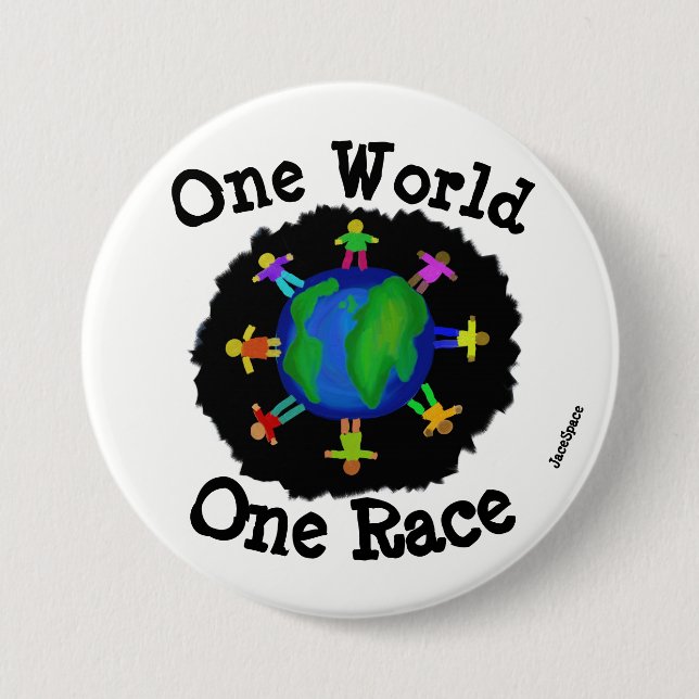 One World, One Race 3 Inch Round Button (Front)