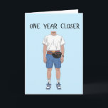 One Year Closer Birthday Old Boyfriend Husband Dad Card<br><div class="desc">One Year Closer Birthday Old Boyfriend Husband Dad</div>
