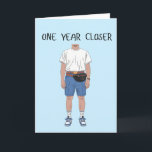 One Year Closer Birthday Old Boyfriend Husband Dad Card<br><div class="desc">One Year Closer Birthday Old Boyfriend Husband Dad</div>