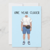 One Year Closer Birthday Old Boyfriend Husband Dad