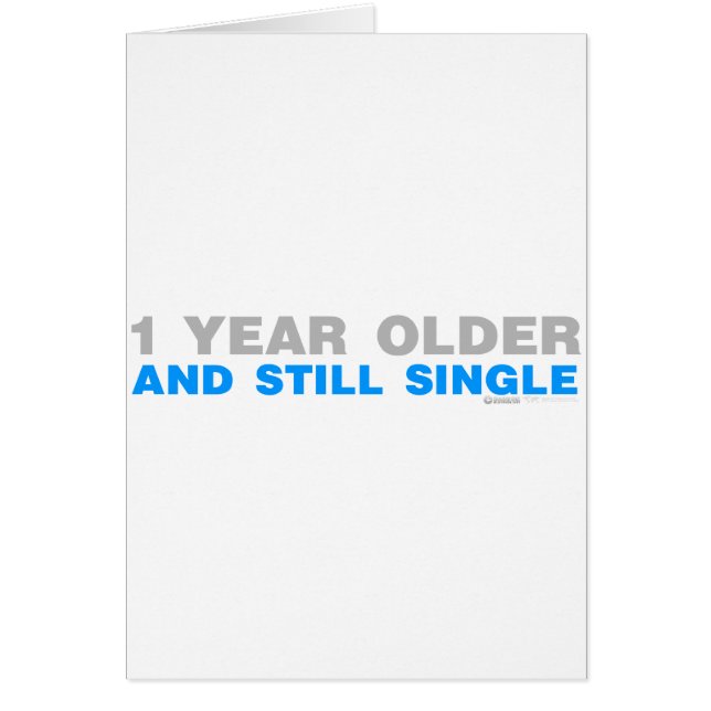 One Year Older And Still Single - Funny comedy (Front)