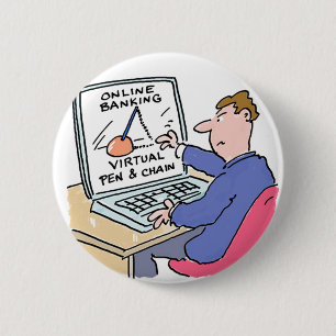 Online Banking Humour Funny Bank Customer Cartoon 2 Inch Round Button
