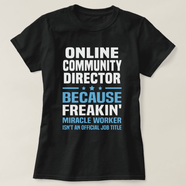 Online Community Director T-Shirt (Design Front)