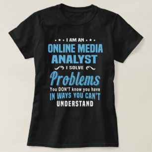 Online Media Analyst T-Shirt