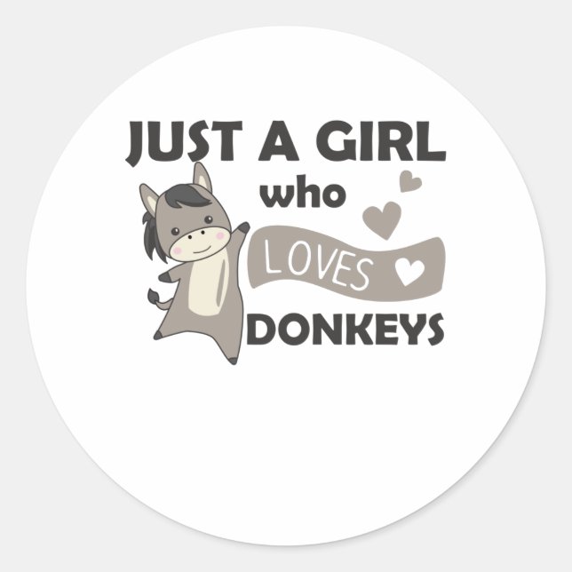 Only A Girl Loves The Donkey - Sweet Donkey Classic Round Sticker (Front)