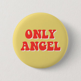 ONLY ANGEL 2 INCH ROUND BUTTON