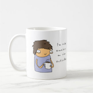 Only Awake on The Outside | Funny Comic Coffee Mug