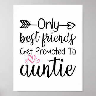 Only Best Friends Get Promoted To Auntie Sister Be Poster