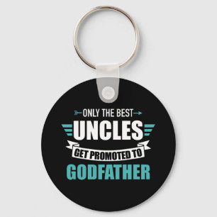 Only best uncles get promoted to godfather keychain