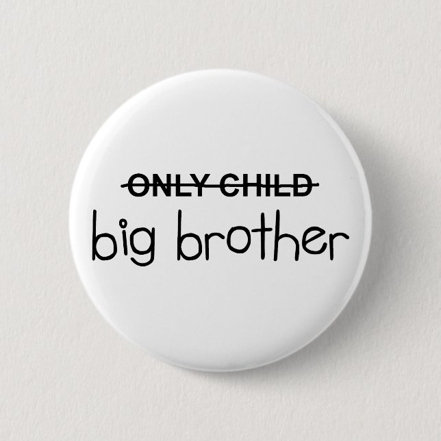 Only Big Brother 2 Inch Round Button (Front)