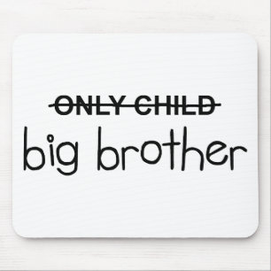 Only Big Brother Mouse Pad