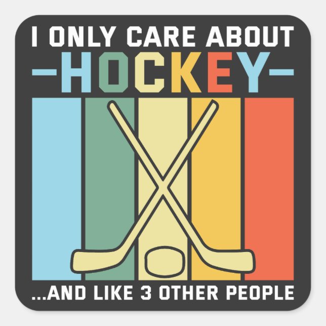 Only Care About Hockey Square Sticker (Front)