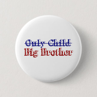 Only Child Big Brother 2 Inch Round Button