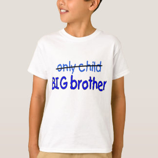 only child big brother t-shirt