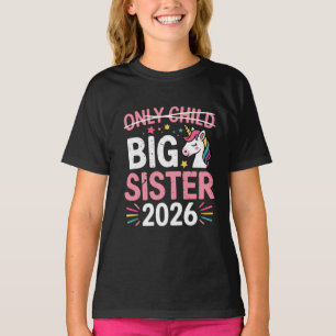 Only Child Crossed Out Big Sister 2026 Pregnancy T-Shirt