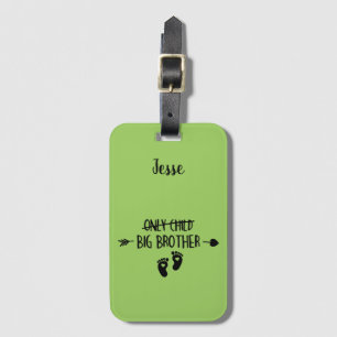 Only Child Crossed Out Now Big Brother Luggage Tag