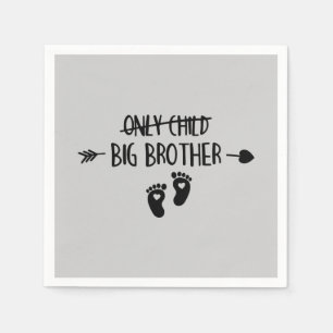 Only Child Crossed Out Now Big Brother Napkin