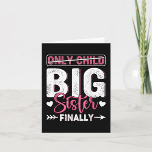 Only Child Expires 2026 Promoted To Big Sister Fin Card