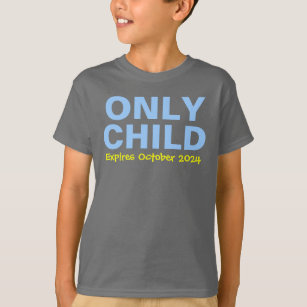 Only Child Expiring Funny Blue Big Brother T-Shirt
