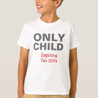 Only Child Expiring T-Shirt