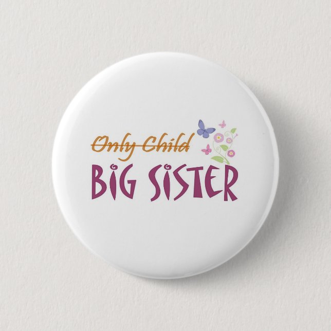 only child sister 2 inch round button (Front)