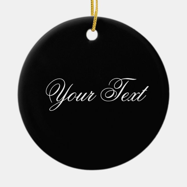 ONLY COLOR / black + your text Ceramic Ornament (Front)
