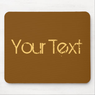 ONLY COLOR / brown + your text Mouse Pad