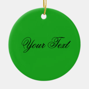 ONLY COLOR / grass green + your text Ceramic Ornament
