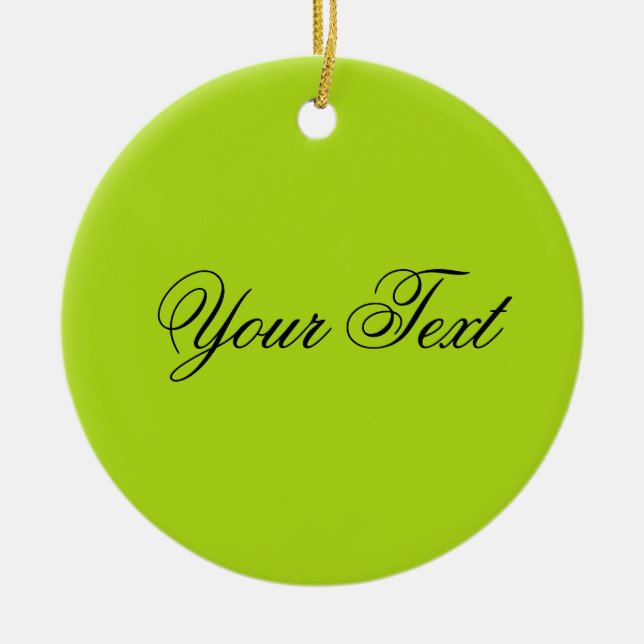 ONLY COLOR / light green + your text Ceramic Ornament (Front)