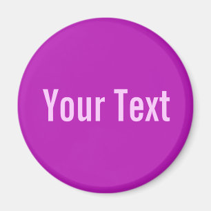 ONLY COLOR / magenta + your text Magnet