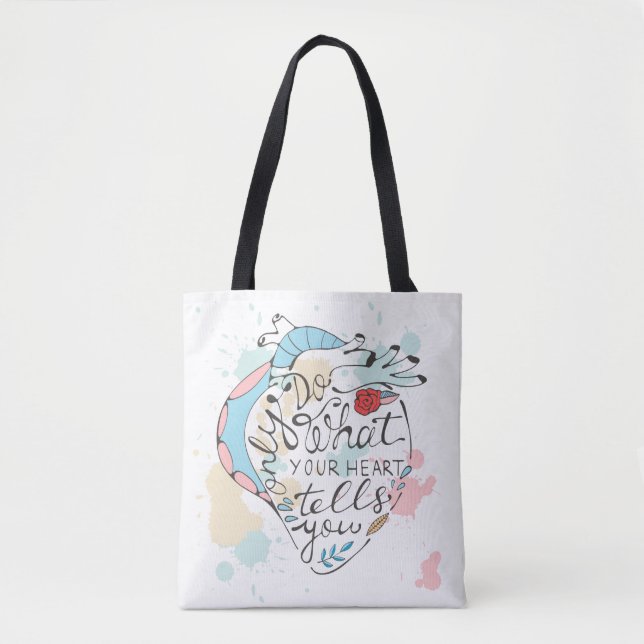 Only Do What Your Heart Tells You Tote Bag (Front)