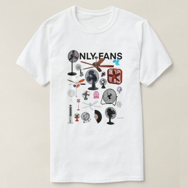 Only Fans Shirt, Only Fans Tee, Only Fans Funny Sh T-Shirt (Design Front)
